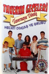 Necati Dindaş ve Grubu Taverna Geceleri *Tavernaya Dönüş* Kaset KST6029 - 3