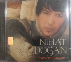 Nihat Doğan - Seve Seve (Sıfır Ürün) CD Müzik CD2500 - 1