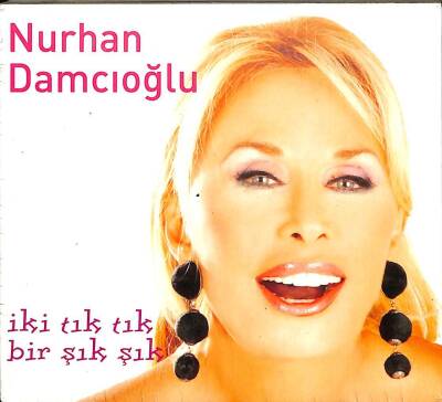 Nurhan Damcıoğlu - İki Tık Tık Bir Şık Şık (Sıfır Ürün) CD Müzik CD2179 - 1