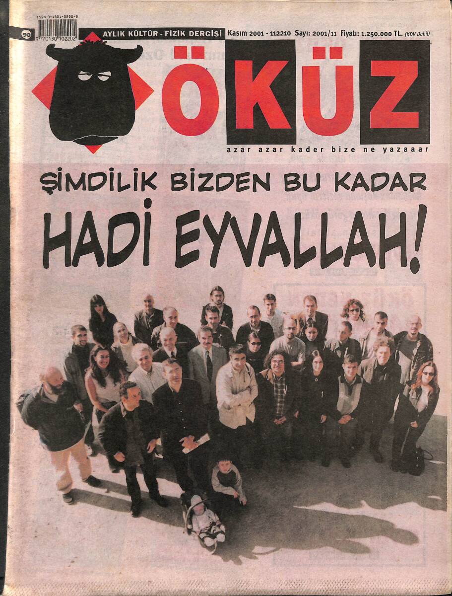 Öküz Aylık Kültür-Fizik Dergisi Kasım 2001 Sayı : 11 NDR89593 - 1