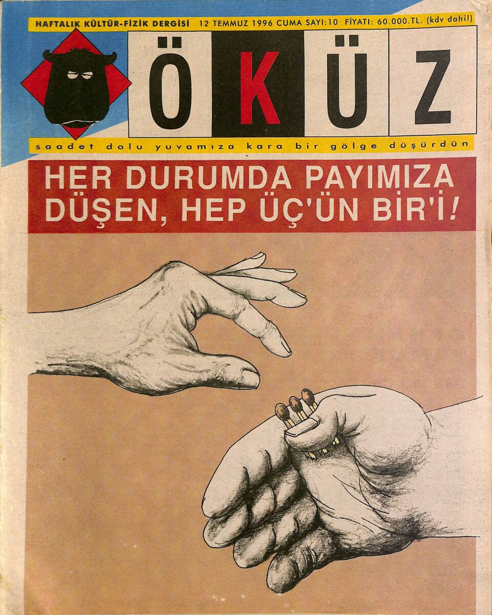 Öküz Haftalık Kültür-Fizik Dergisi 12 Temmuz 1996 Sayı : 10 NDR89576 - 1