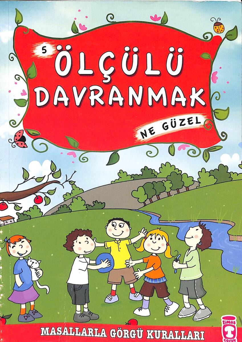 Ölçülü Davranmak Ne Güzel - 1