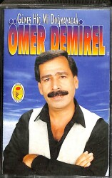 Ömer Demirel *Güneş Hiç Mi Doğmayacak* Kaset KST14587 - 1