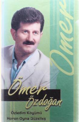 Ömer Özdoğan *Özledim Köyümü* Kaset KST8272 - 3