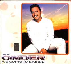 Önder *Welcome To İstanbul* ( İkinci El ) CD Müzik CD2037 - 1