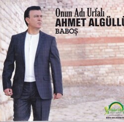 Onun Adı Urfalı Ahmet Algüllü * Baboş * ( İkinci El ) CD Müzik CD1260 - 1