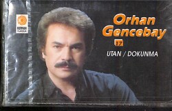 Orhan Gencebay - Utan / Dokunma Kaset (Kervan - İkinci El) KST27892 - 1