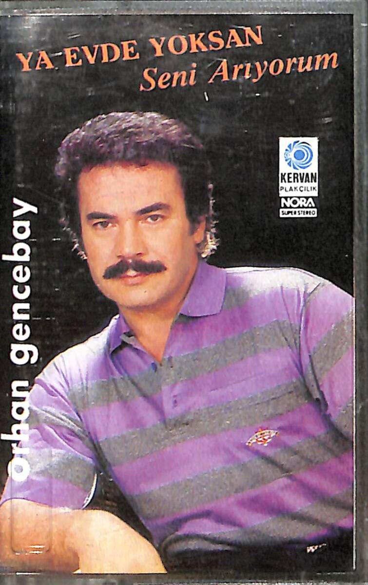 Orhan Gencebay - Ya Evde Yoksan / Seni Arıyorum (İkinci El) Kaset KST26607 - 1