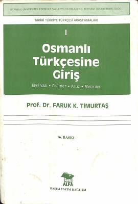 OSMANLI TÜRKÇESİNE GİRİŞ 1 (ESKİ YAZI, GRAMER, ARUZ, METİNLER) NDR82726 - 1