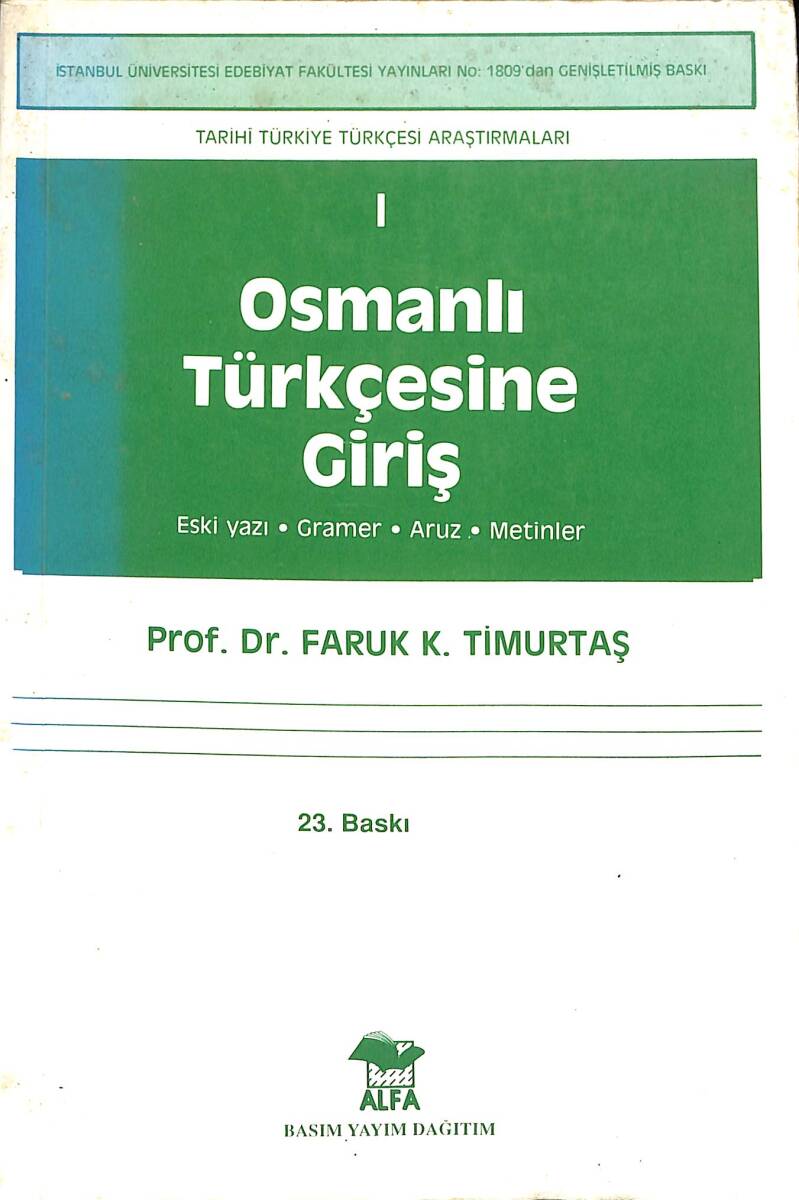 Osmanlı Türkçesine Giriş - 1 Eski Yazı - Gramer - Aruz - Metinler NDR89417 - 1