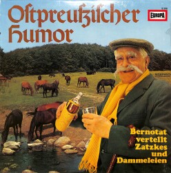 Ostpreußischer Humor - Bernotat Vertellt Zatzkes Und Dammeleien LP PLAK (109) PLK15813 - 1