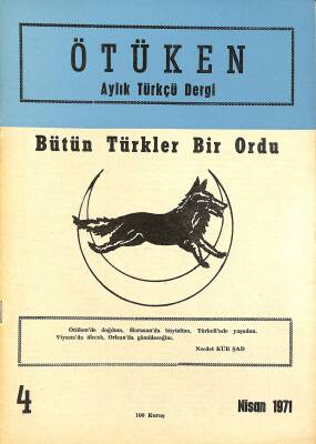 Ötüken Aylık Türkçü Dergi Sayı 4 Nisan 1971 - Gökçeoğlu Yavuz Yücel, Attila Demiral NDR84803 - 1