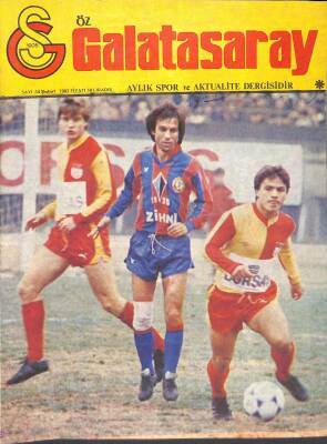 Öz Galatasaray Dergisi Sayı 14 Şubat 1982 - Dev Sefer Kartpostalı, Özarı Görevde, Antalya Kampı NDR85568 - 1