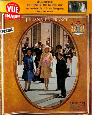 Point De Vue Images Du Monde 23 Juin 1972 - Jullana En France, Princesse Irene, Margrethe NDR85005 - 1