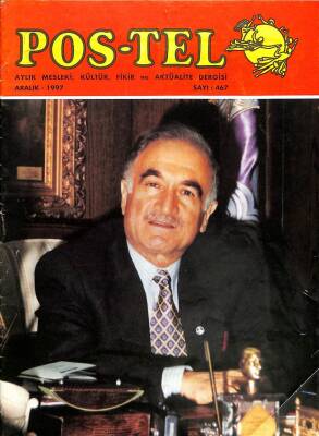 POS-TEL AYLIK MESLEKİ,KÜLTÜR,FİKİR VE AKTÜALİTE DERGİSİ ARALIK 1997 SAYI467 DRG217 - 1