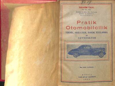 PRATİK OTOMOBİLCİLİK TEKNİK,ARIZACILIK,BAKIM,KULLANMA VE SEYRÜSEFER KTP1838 - 1