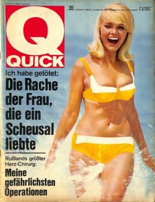 QUICK Nr. 35 23 August 1967 - Die Rache Der Frau, Die Ein Scheusal Liebte NDR83609 - 1