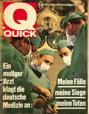 QUICK Nr. 41 4 October 1967 - Ein Mutiger Arzt Klagt Die Deutsche Medizin An Meine Falle Meine Siege Meine Toten NDR83527 - 1