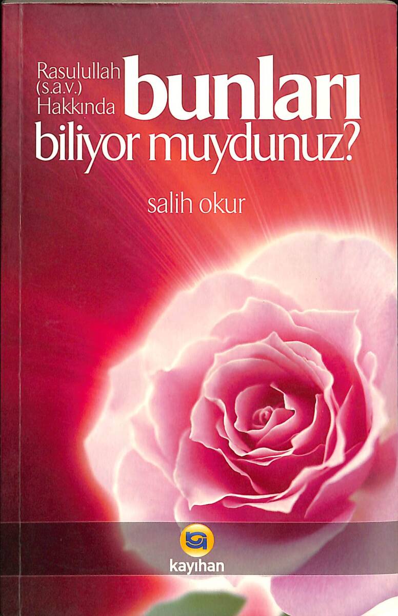 Rasulullah (s.a.v.) Hakkında Bunları Biliyor Muydunuz ? NDR89370 - 1