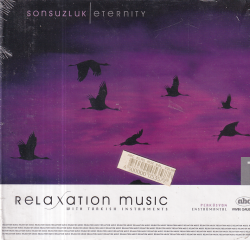 Relaxation Music - Sonsuzluk Eternity (Sıfır Ürün) CD Müzik CD1447 - 1