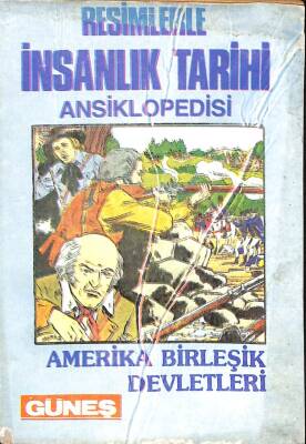 Resimlerle İnsanlık Tarihi Ansiklopedisi - Amerika Birleşik Devletleri KTP1562 - 1