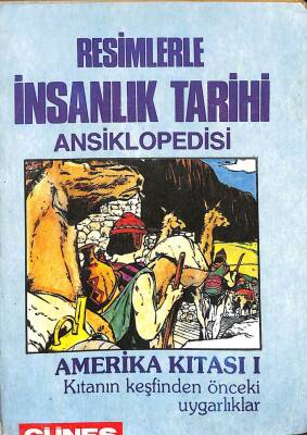 Resimlerle İnsanlık Tarihi Ansiklopedisi - Amerika Kıtası 1 KTP1560 - 1