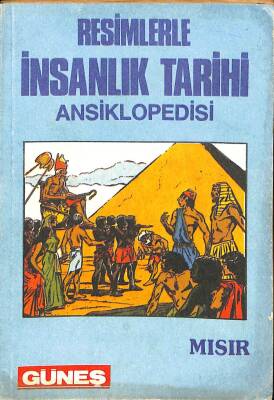 Resimlerle İnsanlık Tarihi Ansiklopedisi - Mısır KTP1490 - 1