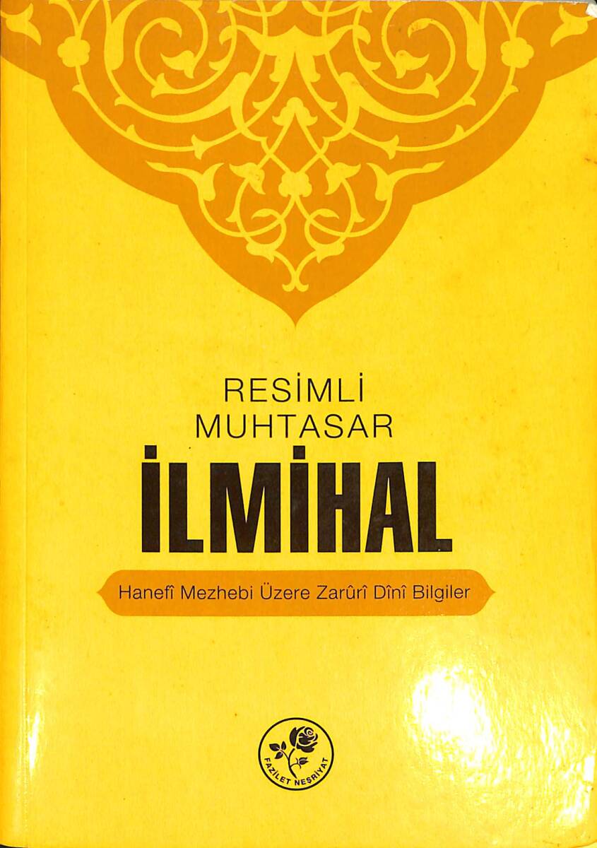 Resimli Muhtasar İlmihal -Hanefi Mezhebi Üzere Zaruri Dini Bilgiler NDR87597 - 1