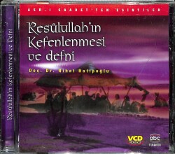 Resulullahın Kefenlenmesi Ve Defni VCD (108.5) VCD23867 - 3