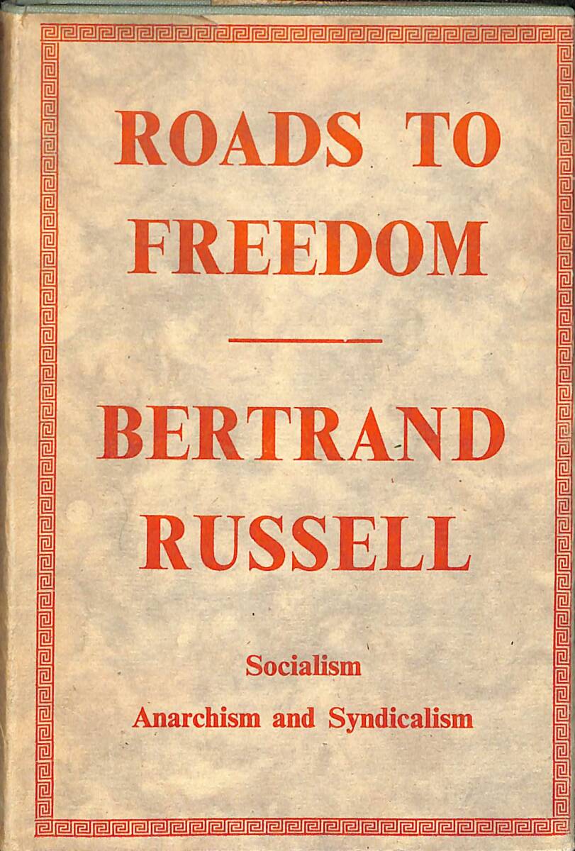 Roads to Freedom : Socialism, Anarchism, and Syndicalism NDR89071 - 1