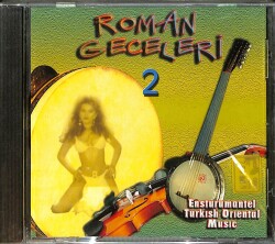 Roman Geceleri 2 - Ensturumantel Turkish Oriantal Music CD (Sıfır) CD3770 - 1