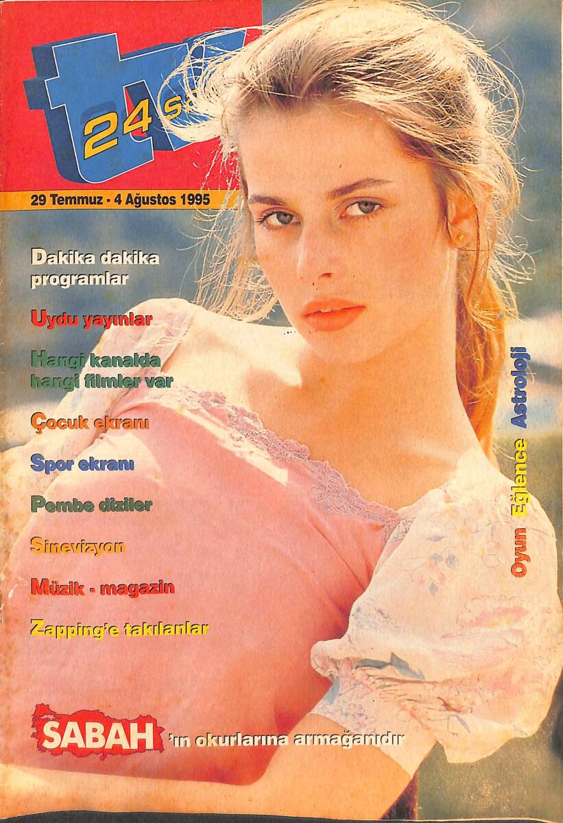 Sabah 24 Saat Dergisi 29 Temmuz 4 Ağustos 1995 - Emel Sayın, Güzel Giyinmeyi Seven Bir Kadın - Kadir İnanır 