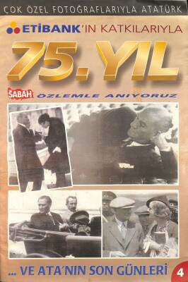 Sabah 75. Yıl Çok Özel Fotoğraflarıyla Atatürk - Atanın Son Günleri NDR84990 - 1