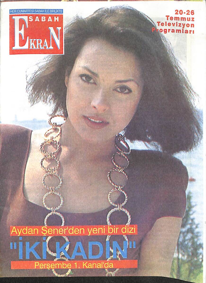 Sabah Ekran Dergisi 20-26 Temmuz - Aydan Şener, TV Yayın Akışı NDR88414 - 1