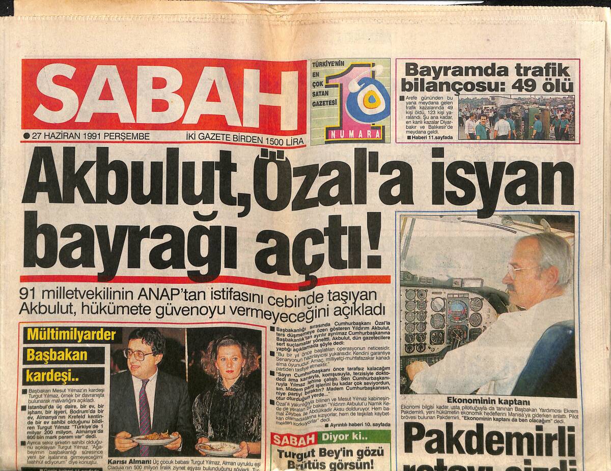 Sabah Gazetesi 27 Haziran 1991 - Akbulut , Özal'a İsyan Bayrağı Açtı - Filiz Akın Perişan GZ150127 - 1