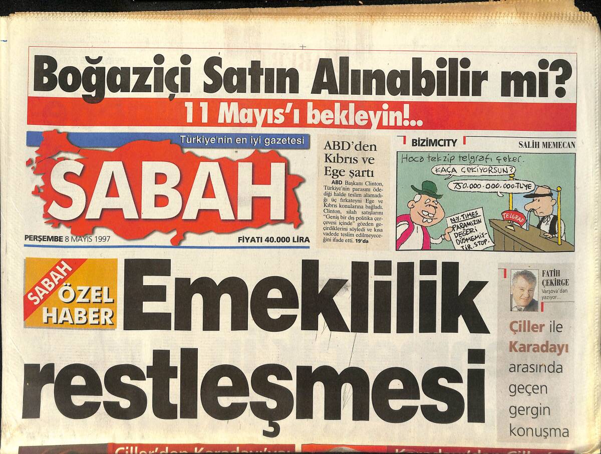 Sabah Gazetesi 8 Mayıs 1997 - Erbakan : Çiller'i Yalnız Bırakmadı - Çiller İle Karadayı Arasında Geçen Gergin Konuşma GZ155428 - 1