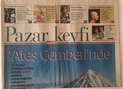 Sabah Gazetesi Pazar Keyfi Eki 14 Eylül 1997 - Ateş Çemberinde Dr Feridun Çelikmen Ve Oğuz Kırkgöz Sabah Gazetesi Sponsorluğunda Volkanların Anavatanına Zorlu Bir Yolculuk GZ22906 - 1