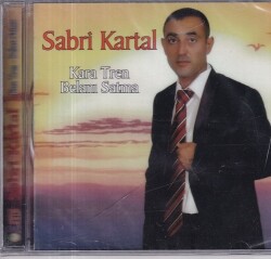 Sabri Kartal - Kara Tren Belanı Satma (Sıfır Ürün) CD Müzik CD1116 - 1