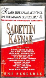 Sadettin Kaynak - Unutulmayan Besteciler 4 Kaset (Sıfır) KST24977 - 1