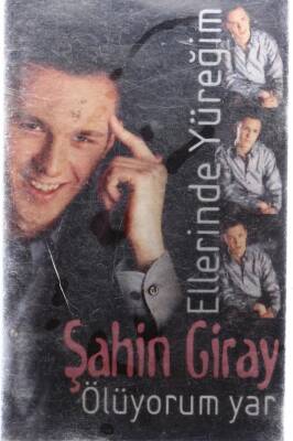 Şahin Giray *Ellerinde Yüreğim* Kaset KST12920 - 1