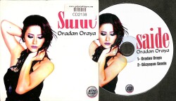 SAİDE - ORADAN ORAYA CD (İkinci El ) CD2138 - 1