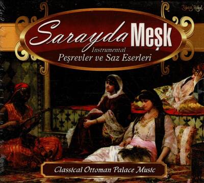 Sarayda Meşk Peşrevler ve Saz Eserleri ( Sıfır Ürün ) CD Müzik CD745 - 3