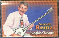 Sazende Remzi *Hangisine Yanayım* Kaset KST15314 - 1