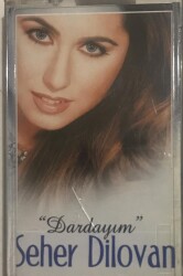 Seher Dilovan *Dardayım * Kaset KST18596 - 1