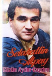 Selahattin Alpay *Gözün Aydın* Kaset KST5641 - 3