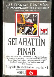 Selahattin Pınar *Büyük Bestekarlar Serisi * Kaset KST14463 - 1