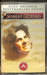 Semahat Özdenses - Türk Musikisi Bestekarları Arşivi Kaset (Sıfır) KST24804 - 1