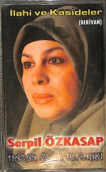 Serpil Özkasap - İlahi ve Kasideler Kaset (İkinci El) KST25289 - 1