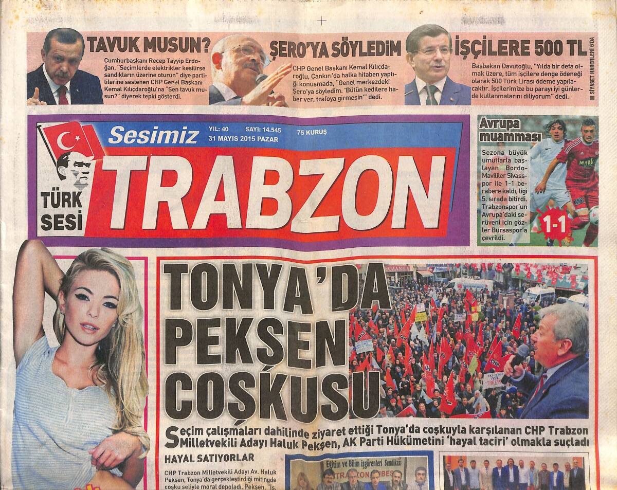 Sesimiz Trabzon Gazetesi 31 Mayıs 2015 - Tonya'da Pekşen Coşkusu - Soylu'dan Demirtaş'a Suç Duyurusu GZ154914 - 1