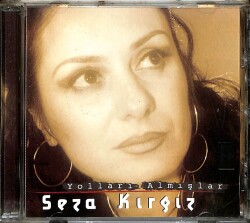 Seza Kırgız - Yolları Almışlar CD Müzik CD2766 - 1